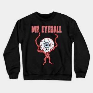 MR EYEBALL Crewneck Sweatshirt